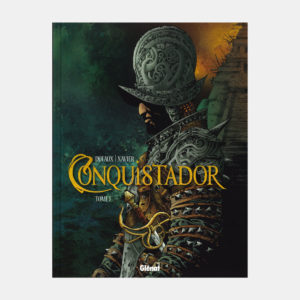 Conquistador - Tomes 1 à 2 - GLÉNAT