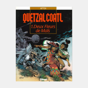 Quetzalcoatl - Tomes 1 à 6 - GLÉNAT